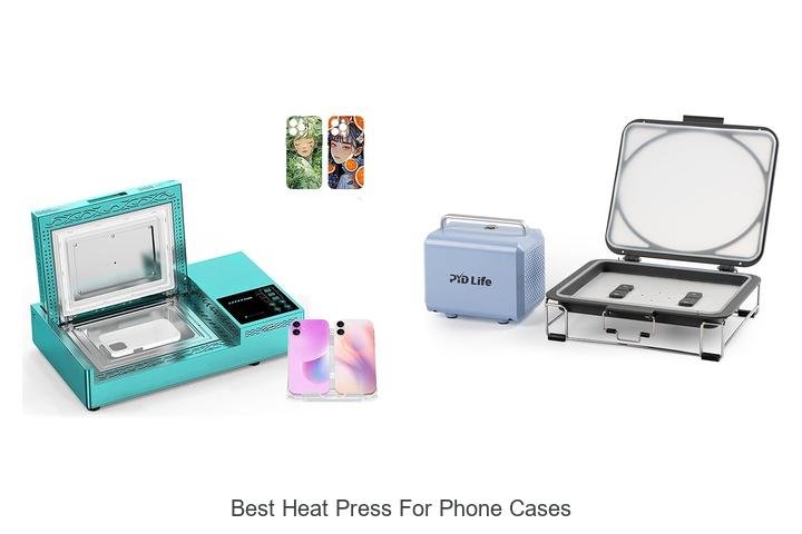 Top Heat Press Picks for Perfect Phone Cases!