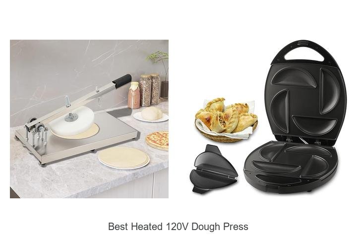 Uncover the Best Heated 120V Dough Press Today!
