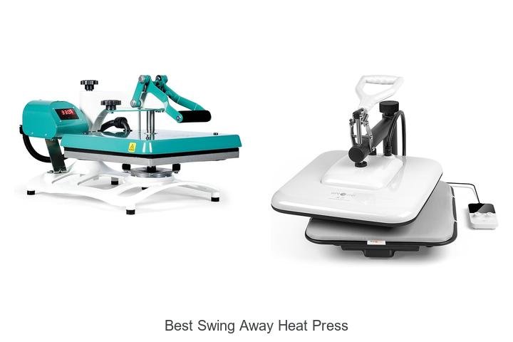 Top Picks: Discover the Best Swing Away Heat Press!